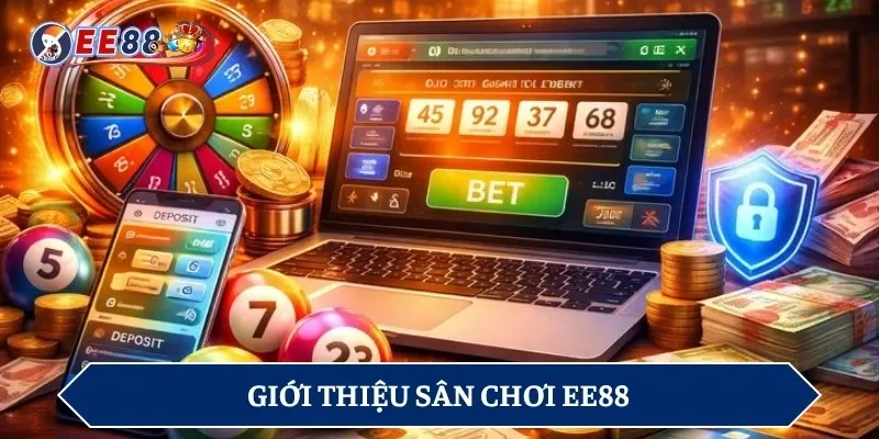 Giới thiệu sân chơi EE88